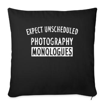 Expect unscheduled Photography monologues - Sofakissen mit Füllung 45 x 45 cm - Schwarz - Vorne