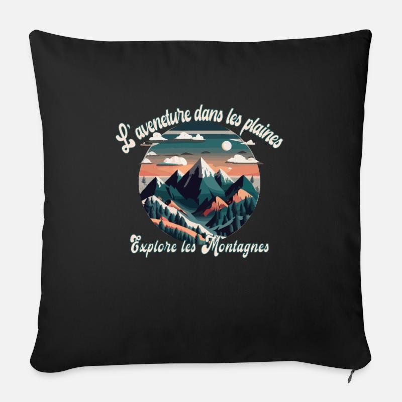 l'aventure dans les plaines explore les montagnes - Coussin et housse de 45 x 45 cm - noir