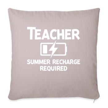 Teacher Summer Recharge Required - Sofa pillow with filling 45cm x 45cm - light taupe - Front
