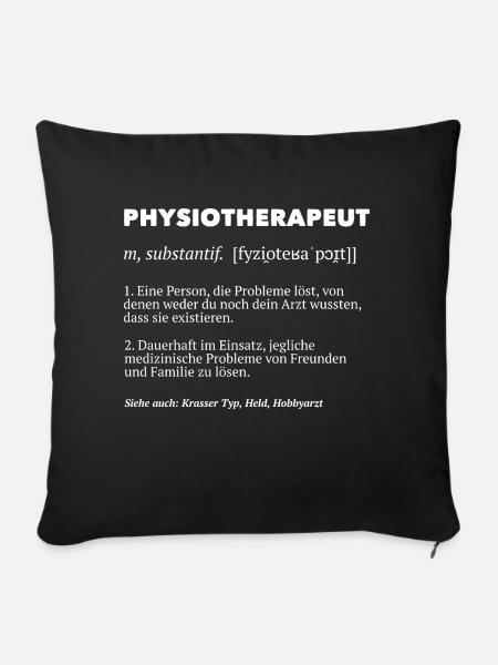 Physiotherapeut Physiotherapie Definition Physios - Sofakissen mit Füllung 45 x 45 cm - Schwarz