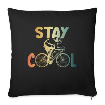 stay cool bike cool saying - Sofa pillow with filling 45cm x 45cm - black - Front