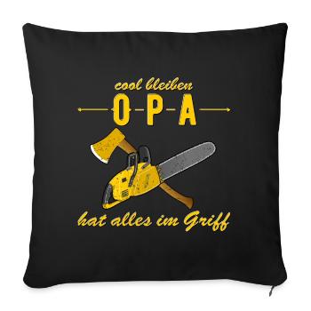 Opa hat alles im Griff - Motorsäge - Kettensäge - Sofakissen mit Füllung 45 x 45 cm - Schwarz - Vorne