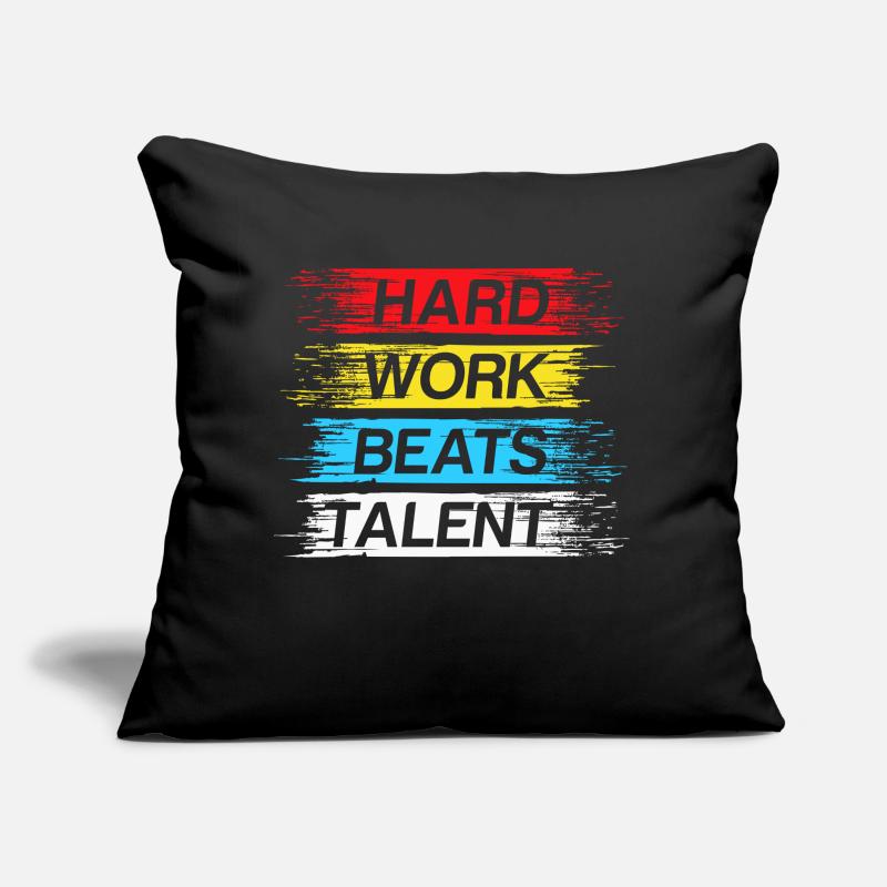 Hard work beats talent Sofa pillow with filling 45cm x 45cm