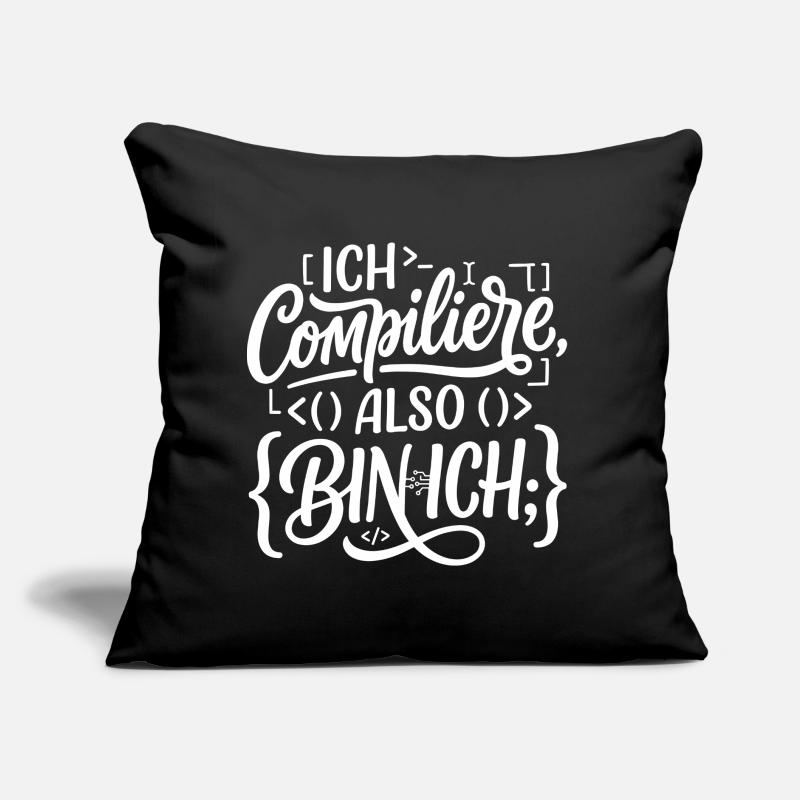 I compile, therefore I am a coder Sofa pillow with filling 45cm x 45cm