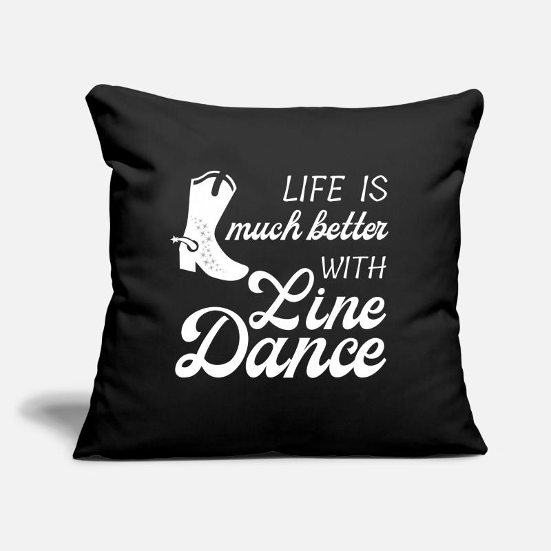 Geschenkidee: Live is much better with Line Dance Sofakissen mit Füllung 45 x 45 cm