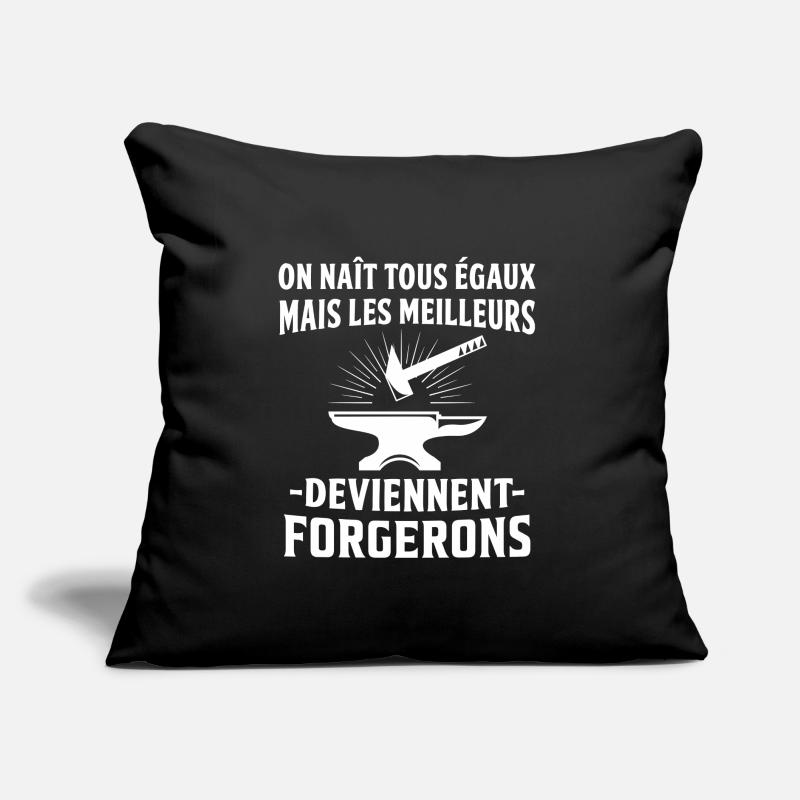 les meilleurs deviennent forgerons cadeau forgeron Coussin et housse de 45 x 45 cm