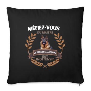 Méfiez vous du maître - Berger allemand - Coussin et housse de 45 x 45 cm - noir - Devant