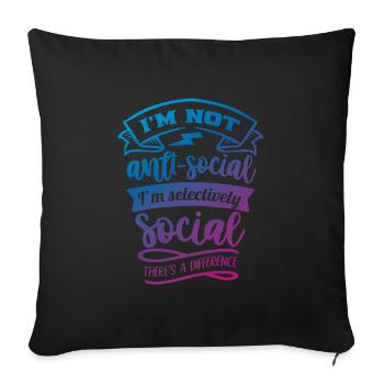 Antisocial - Selective social - col - Sofa pillow with filling 45cm x 45cm - black - Front