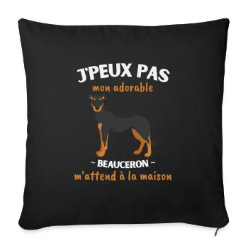 J'peux pas, mon Beauceron m'attend! - Coussin et housse de 45 x 45 cm - noir - Devant