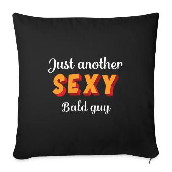 Barber Zitat Lustiger Vater Nur ein weiterer sexy Glatzkopf - Sofakissen mit Füllung 45 x 45 cm - Schwarz - Vorne