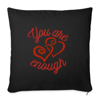 You are enough - Sofakissen mit Füllung 45 x 45 cm - Schwarz - Vorne