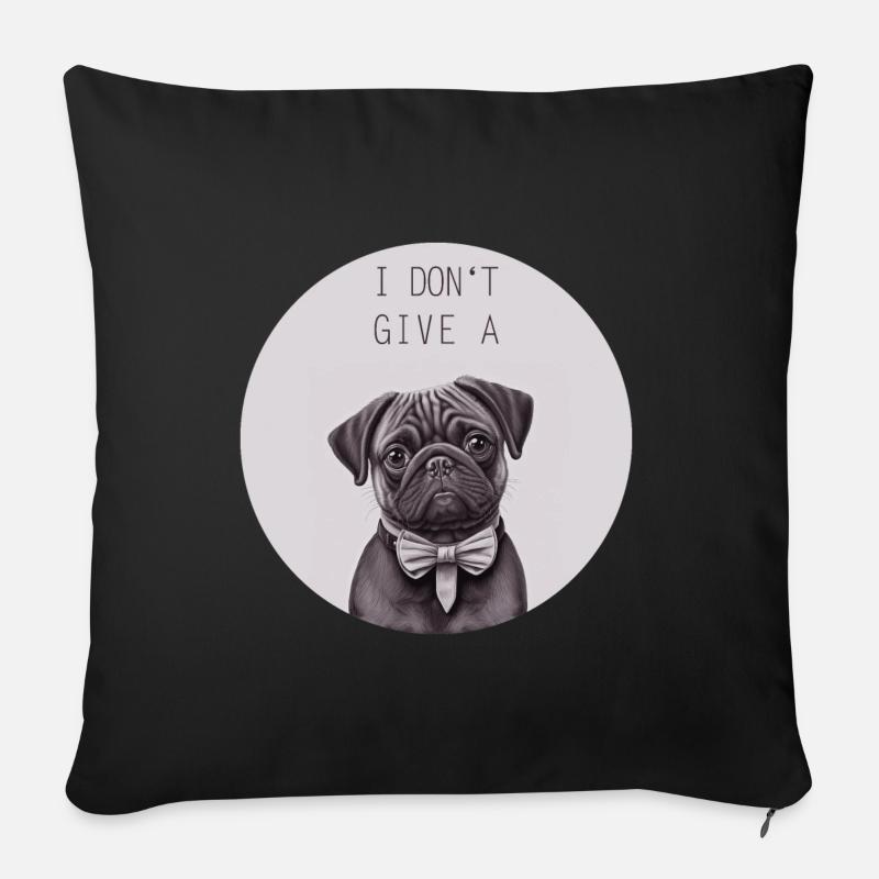 I don't give a Pug - Sofakissen mit Füllung 45 x 45 cm - Schwarz