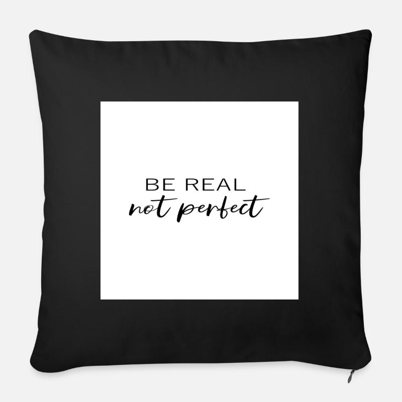 Soyez vrai pas parfait Conception d’affiche - Coussin et housse de 45 x 45 cm - noir