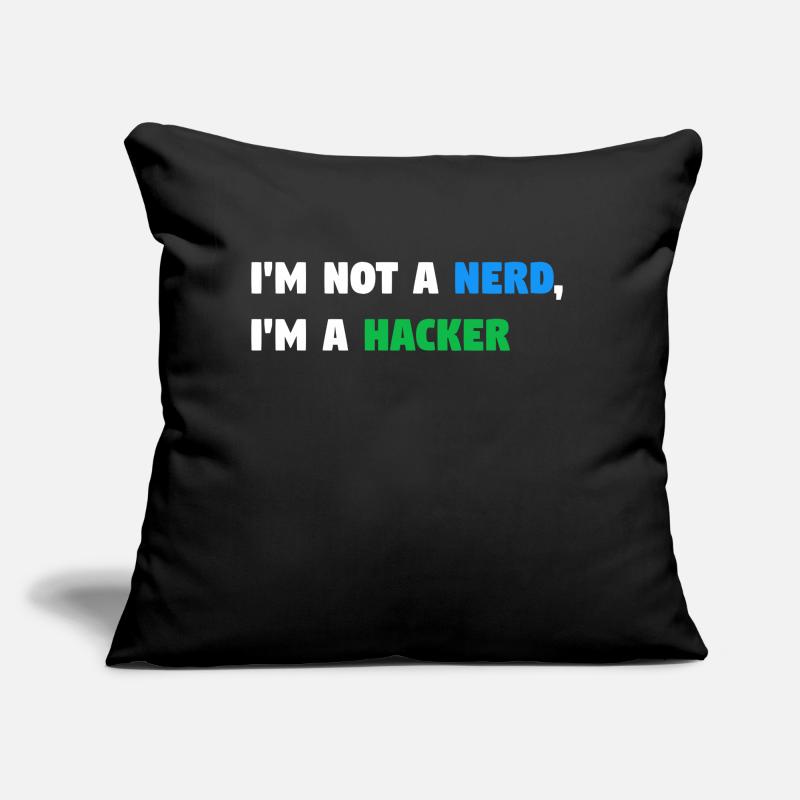 Im Not a Nerd, I'm a Hacker! #TechLife Sofakissen mit Füllung 45 x 45 cm
