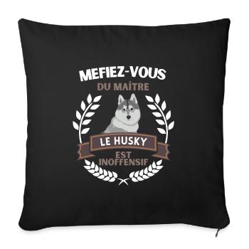 Beware of the master, the Husky is harmless - Sofa pillow with filling 45cm x 45cm - black - Front