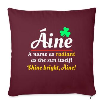 Drôle de nom de fille irlandaise : Áine - nom radieux - Coussin et housse de 45 x 45 cm - bordeaux - Devant