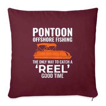 Pontoon Boat Motor Boating Offshore Fishing Funny - Sofa pillow with filling 45cm x 45cm - burgundy - Front