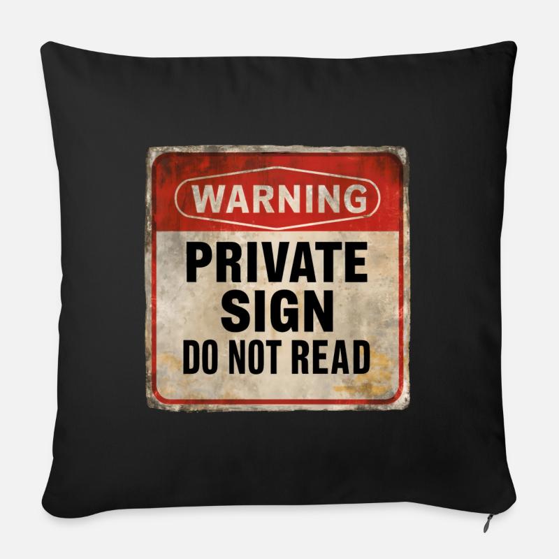 Warnung Private Sign Do Not Read Warnschild - Sofakissen mit Füllung 45 x 45 cm - Schwarz