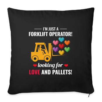 Forklift Operator Driver Valentine’s Day Funny - Sofa pillow with filling 45cm x 45cm - black - Front
