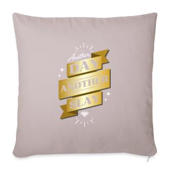 Another Day Another Slay – Glam Statement - Sofa pillow with filling 45cm x 45cm - light taupe - Front
