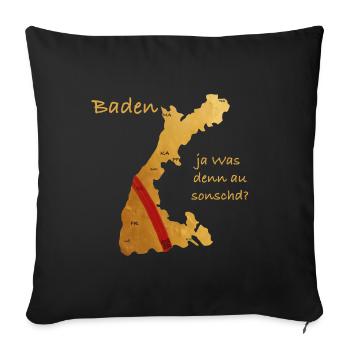 Baden - ja was denn au sonschd? - Sofakissen mit Füllung 45 x 45 cm - Schwarz - Vorne