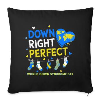 Down Right Perfect World Down Syndrome Day Gift - Sofakissen mit Füllung 45 x 45 cm - Schwarz - Vorne