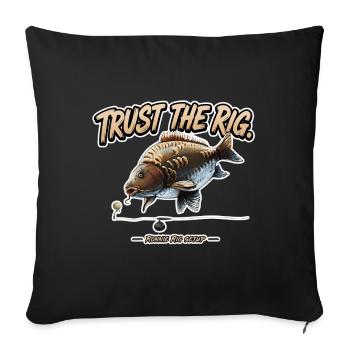 Trust The Rig Carp Fishing Ronnie Rig - Sofa pillow with filling 45cm x 45cm - black - Front