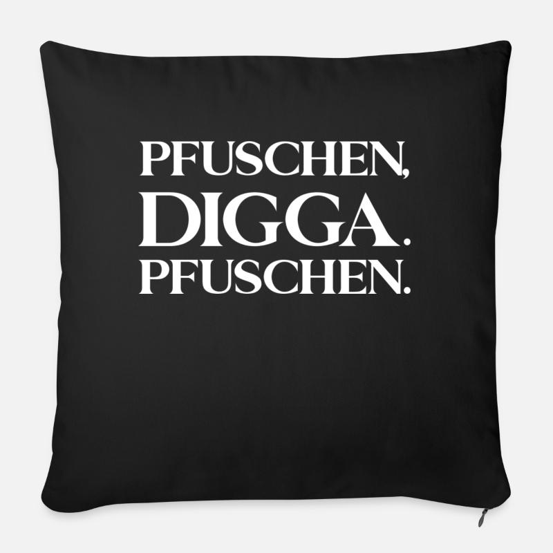 Pfuschen Digga Pfuschen Tuning und Autos Fans - Sofakissen mit Füllung 45 x 45 cm - Schwarz