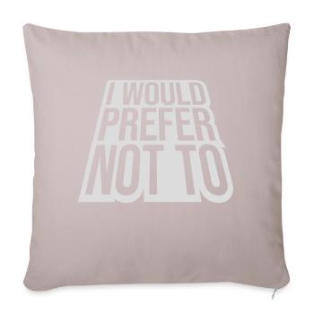 I prefer not to - Sofa pillow with filling 45cm x 45cm - light taupe - Front