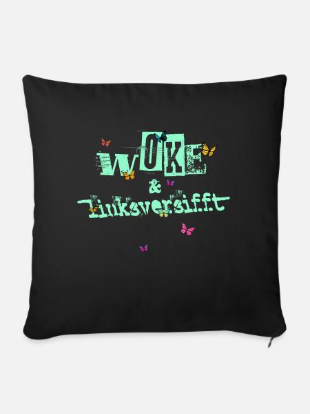 Selbstironie: WOKE & linksversifft - Sofakissen mit Füllung 45 x 45 cm - Schwarz