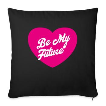 Be my future - coeur saint valentin - Coussin et housse de 45 x 45 cm - noir - Devant