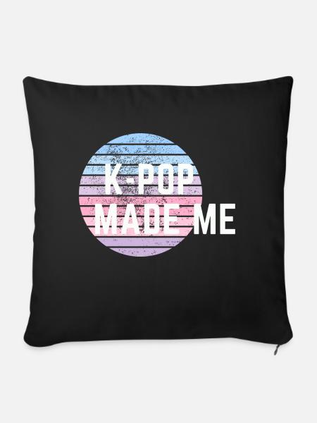 KPOP hat mich gemacht - Sofakissen mit Füllung 45 x 45 cm - Schwarz