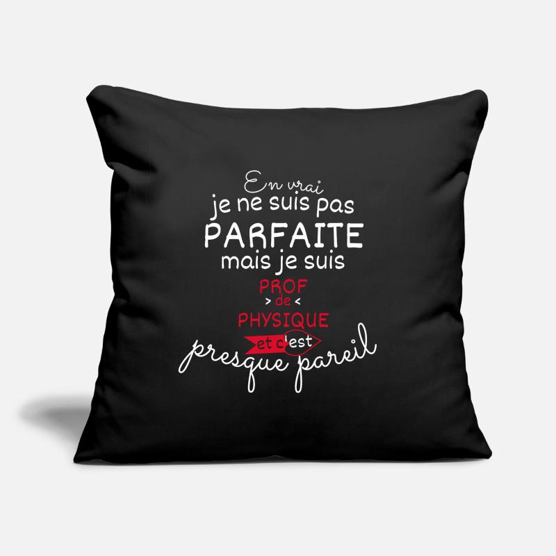 Pas parfaite mais Prof de Physique Coussin et housse de 45 x 45 cm