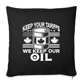 Gardez vos tarifs, nous garderons notre pétrole - Coussin et housse de 45 x 45 cm - noir - Devant