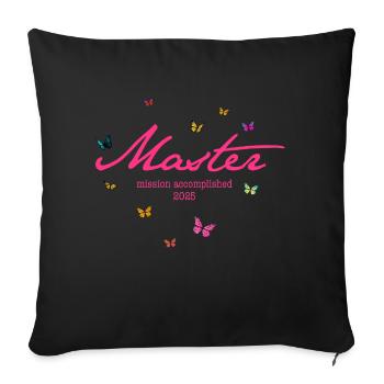 Master's Degree '25 - Mission accomplished - Sofa pillow with filling 45cm x 45cm - black - Front