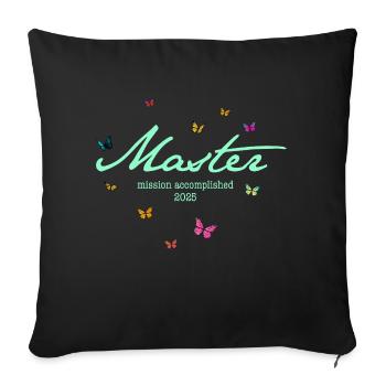 Master's Degree '25 - Mission accomplished - Sofa pillow with filling 45cm x 45cm - black - Front