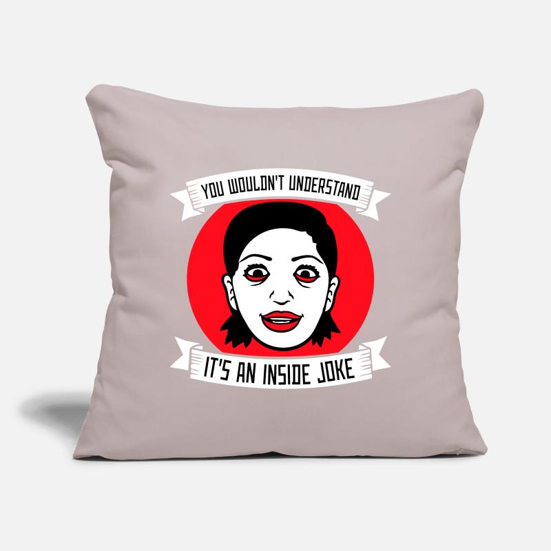 You Wouldn't Understand It's An Inside Joke Saying Sofa pillow with filling 45cm x 45cm