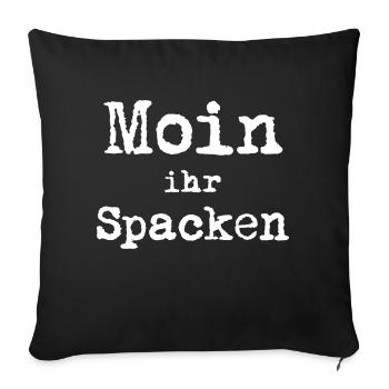 Moin ihr Spacken - Sofakissen mit Füllung 45 x 45 cm - Schwarz - Vorne