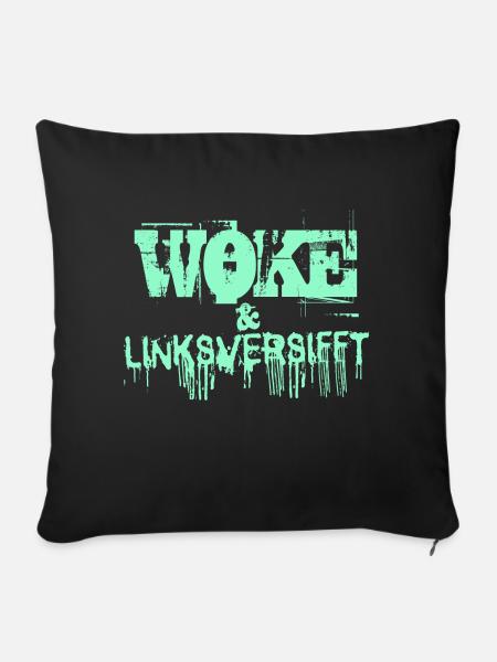 Selbstironie: WOKE & linksversifft - Sofakissen mit Füllung 45 x 45 cm - Schwarz