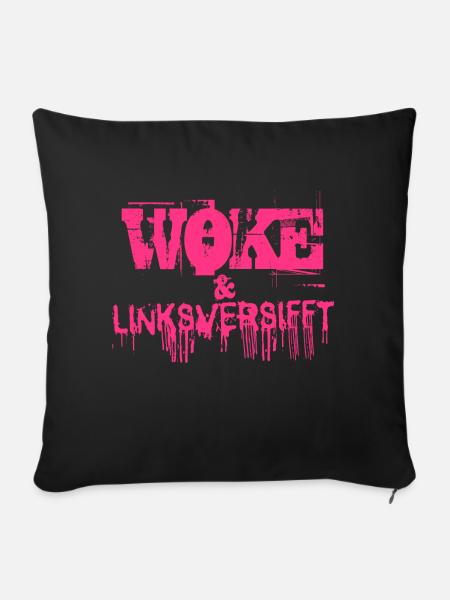 Selbstironie: WOKE & linksversifft - Sofakissen mit Füllung 45 x 45 cm - Schwarz