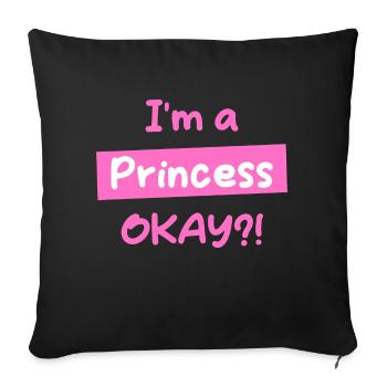 I'm an OKAY Princess - Sofa pillow with filling 45cm x 45cm - black - Front