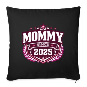 Maman depuis 2025 – Fière Nouvelle Maman Design - Coussin et housse de 45 x 45 cm - noir - Devant