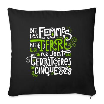 Ni les Femmes ni la Terre - Coussin et housse de 45 x 45 cm - noir - Devant