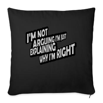 I m not arguing - Sofa pillow with filling 45cm x 45cm - black - Front