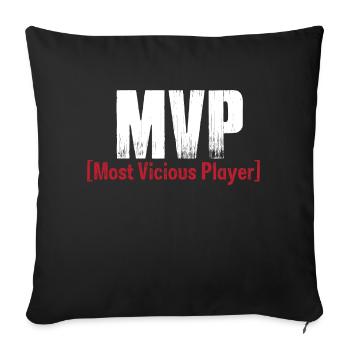 Gaming Shirt - Most Vicious Player in schwarz - Sofakissen mit Füllung 45 x 45 cm - Schwarz - Vorne