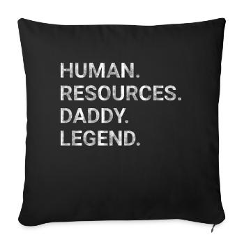 Human resources Daddy legend - Sofa pillow with filling 45cm x 45cm - black - Front
