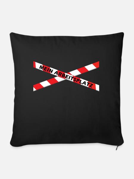 Arbeit Spruch Verbot - Polizei Büro Baustelle - Sofakissen mit Füllung 45 x 45 cm - Schwarz