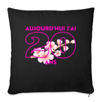 aujourd'hui j'ai 20 ans - Coussin et housse de 45 x 45 cm - noir - Devant