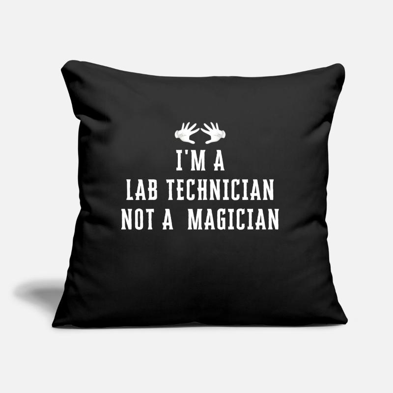 Ich bin ein LAB TECHNICIAN Kein Magier - Lab Tech Sofakissen mit Füllung 45 x 45 cm