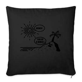 BEACH ! SUN OF A BEACH !(plage, été, vacances)flex - Coussin et housse de 45 x 45 cm - noir - Devant
